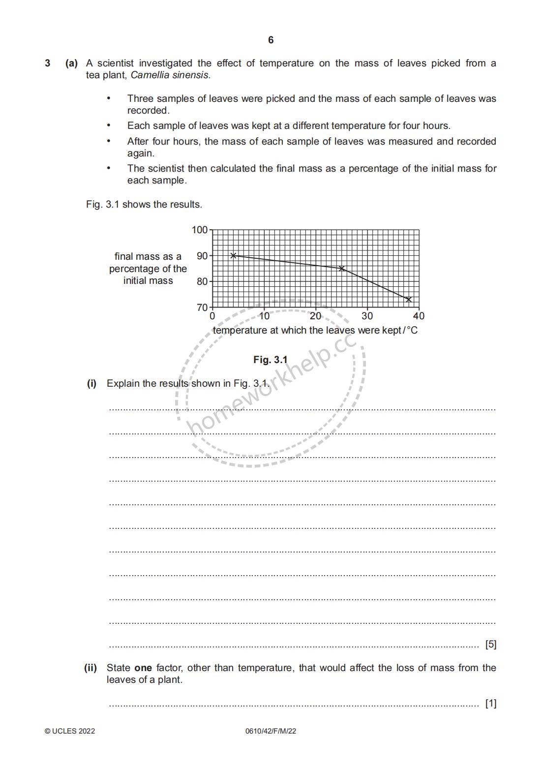 Question-3 A scientist investigated the effect of temperature on the mass of leaves picked from a te